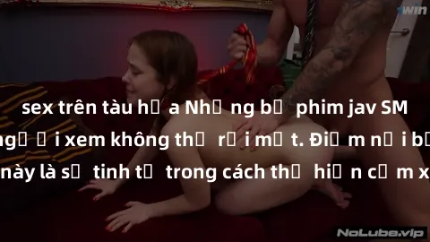 sex trên tàu hỏa Những bộ phim jav SM không che khiến người xem không thể rời mắt. Điểm nổi bật của thể loại này là sự tinh tế trong cách thể hiện cảm xúc và sự hấp dẫn của những cảnh quay.