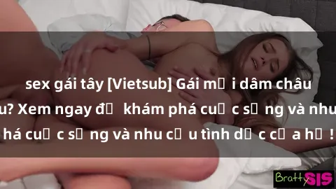 sex gái tây [Vietsub] Gái mại dâm châu Á hấp dẫn đến đâu? Xem ngay để khám phá cuộc sống và nhu cầu tình dục của họ!