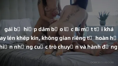 gái bị hiếp dâm bạo lực Bí mật tại khách sạn: Phòng quay lén khép kín, không gian riêng tư hoàn hảo để thực hiện những cuộc trò chuyện và hành động không bị người khác phát hiện.